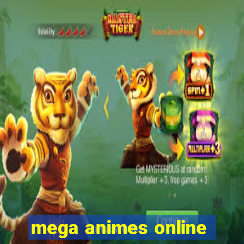 mega animes online